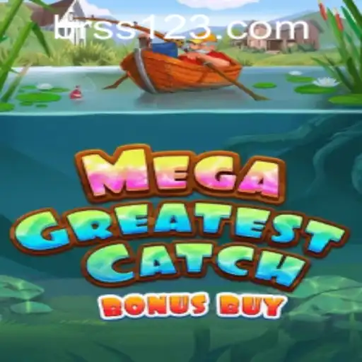 Discover the Thrill of MegaGreatestCatchBonusBuy: New Gaming Experience
